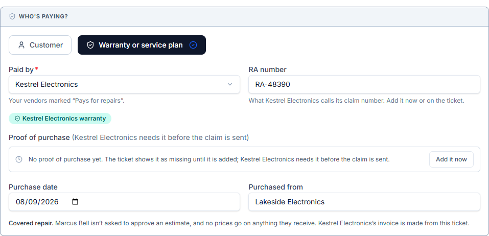 The Who’s paying? section of New Ticket with Warranty or service plan chosen: Paid by Kestrel Electronics, RA number RA-48390, a Kestrel Electronics warranty badge, a note that Kestrel Electronics needs the proof of purchase before the claim is sent with an Add it now button, the purchase date and Lakeside Electronics as where it was bought, and the line: Covered repair. Marcus Bell isn’t asked to approve an estimate, and no prices go on anything they receive.